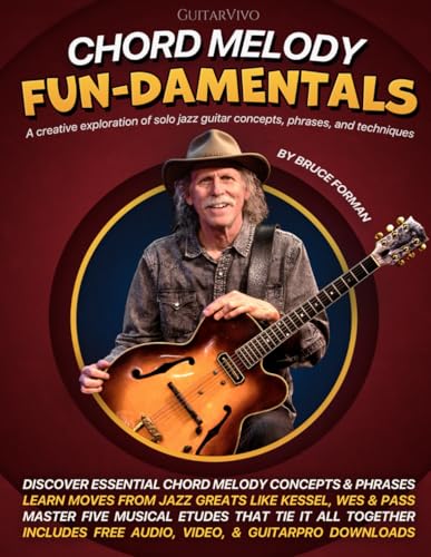 Chord Melody FUN-damentals: A Creative Exploration of Solo Jazz Guitar Concepts, Phrases, and Techniques von Independently published