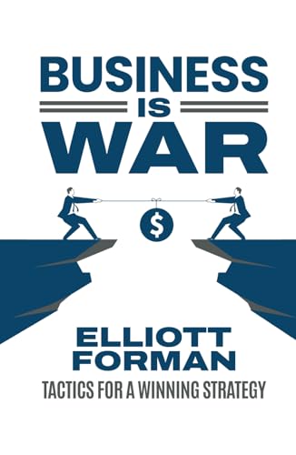 Business is War: Tactics for a Winning Strategy von Million Dollar Author Press