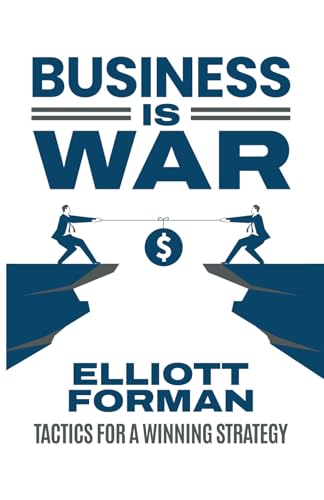 Business is War: Tactics for a Winning Strategy von Million Dollar Author Press