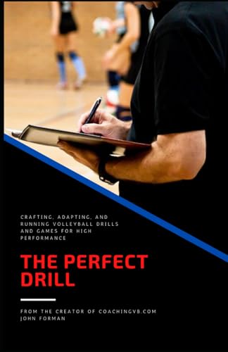 The Perfect Drill: Crafting, adapting, and running volleyball drills and games for high performance von Anduril Ventures