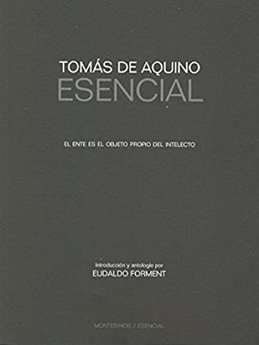 Tomás de Aquino esencial Tomás de Aquino esencial von Montesinos