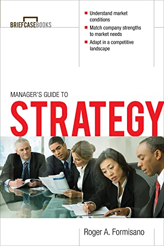 The Manager's Guide to Strategy (Briefcase Books Series)