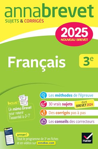 Annales du brevet Annabrevet 2025 Français 3e - Nouveau brevet: sujets corrigés & méthodes pour réussir son brevet