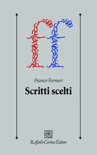 Scritti scelti (Psicologia clinica e psicoterapia) von Raffaello Cortina Editore