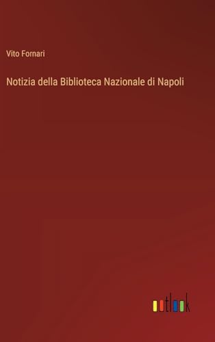 Notizia della Biblioteca Nazionale di Napoli von Outlook Verlag