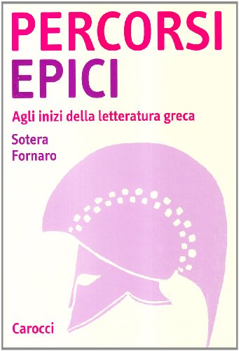 Percorsi epici. Agli inizi della letteratura greca (Studi superiori) von STUDI SUPERIORI