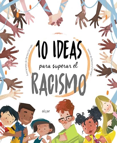 10 ideas para superar el racismo (Descubriendo el mundo, Band 156) von ALGAR EDITORIAL