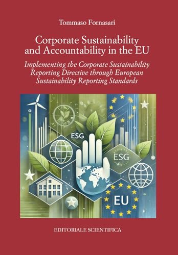 Corporate sustainability and accountability in the EU. Implementing the corporate sustainability reporting directive through european sustainability reporting standards (Punto org) von Editoriale Scientifica