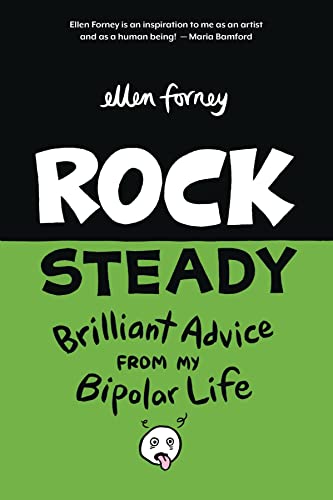 Rock Steady: Brilliant Advice From My Bipolar Life von FANTAGRAPHICS