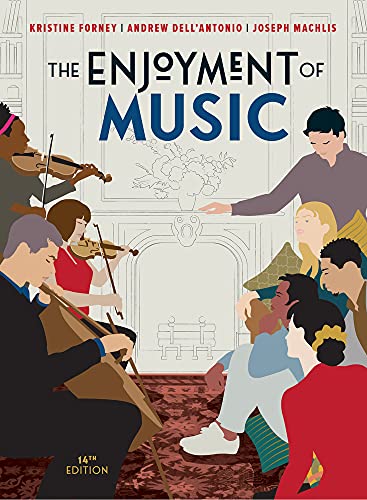 The Enjoyment of Music von WW Norton & Co