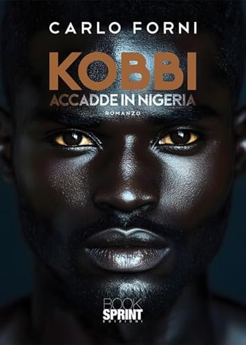 Kobbi. Accadde in Nigeria von BooksprintEdizioni