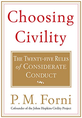 Choosing Civility: The Twenty-Five Rules of Considerate Conduct von St. Martin's Griffin