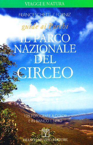 Il parco nazionale del Circeo (Scienze naturali) von Franco Muzzio Editore