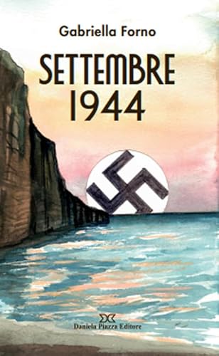 Settembre 1944 von Daniela Piazza Editore
