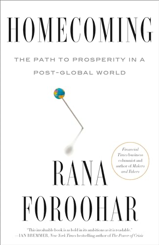 Homecoming: The Path to Prosperity in a Post-Global World von CROWN