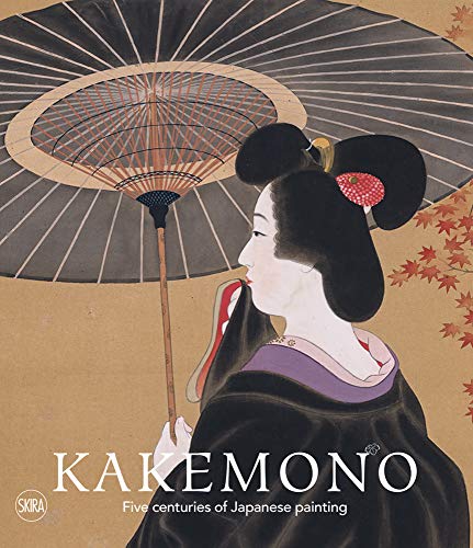 Kakemono: Five Centuries of Japanese Painting: the Perino Collection von Skira