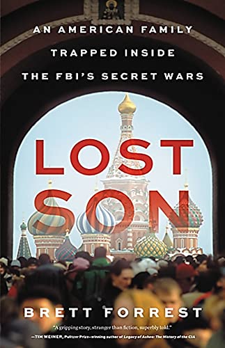 Lost Son: An American Family Trapped Inside the FBI's Secret Wars von Little, Brown and Company