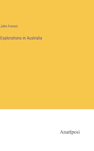 Explorations in Australia von Anatiposi Verlag