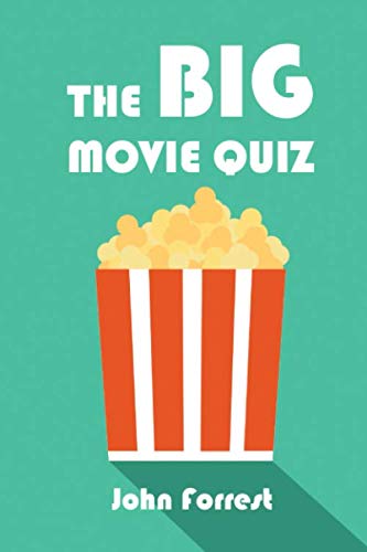 The Big Movie Quiz: Over 1100 questions to test your Movie Knowledge (2020 Edition) von Independently published