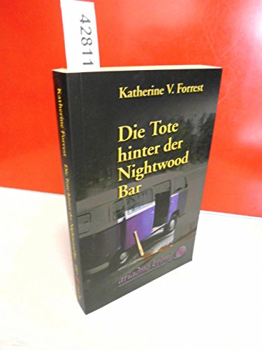 Die Tote hinter der Nightwood Bar: Kate Delafields zweiter Fall (Ariadne)