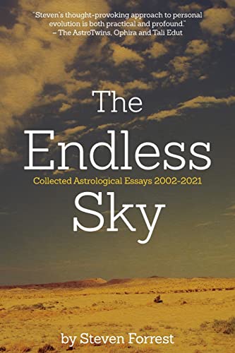 The Endless Sky: Collected Astrological Essays 2002-2021 The Endless Sky: Collected Astrological Essays 2002-2021