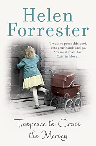 Twopence to Cross the Mersey: the story of a Liverpool childhood that will break your heart von HarperCollins