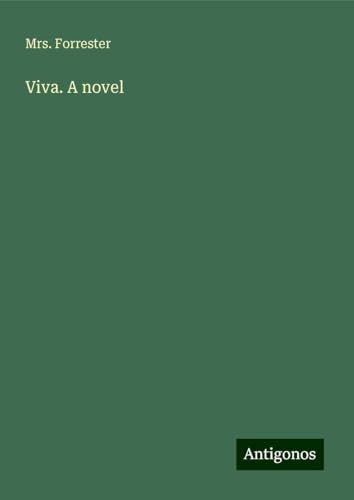 Viva. A novel von Antigonos Verlag