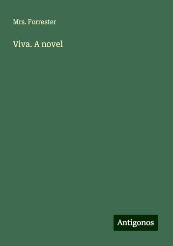 Viva. A novel von Antigonos Verlag