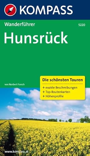 Hunsrück: Wanderführer mit Tourenkarten und Höhenprofilen (KOMPASS Wanderführer, Band 5220)