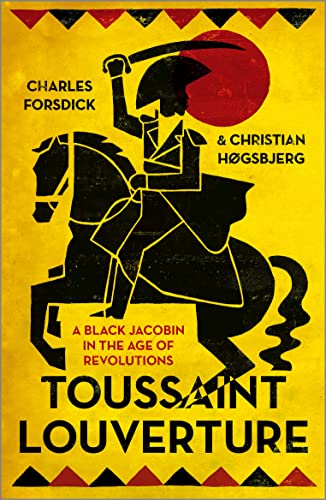 Toussaint Louverture: A Black Jacobin in the Age of Revolutions (Revolutionary Lives) von Pluto Press (UK)