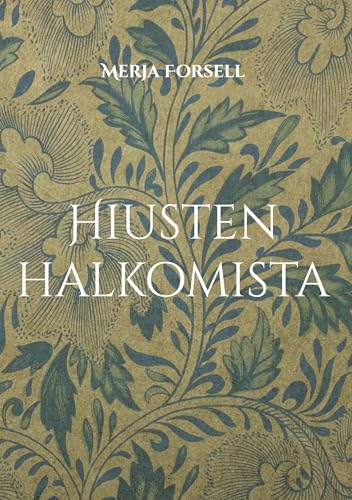 Hiusten halkomista: Näkökulmia hiusten kulttuurihistoriaan von BoD – Books on Demand – Finnland