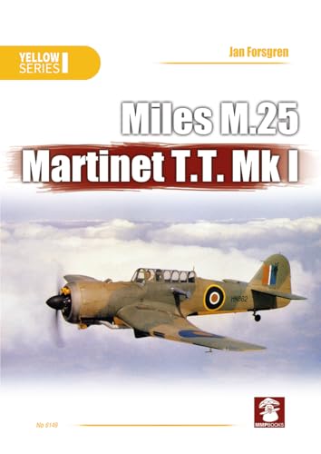 Miles M.25 Martinet T.t. Mk I (Yellow, 6149) von Mushroom Model Publications
