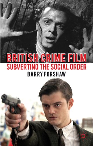 British Crime Film: Subverting the Social Order (Crime Files) von MACMILLAN