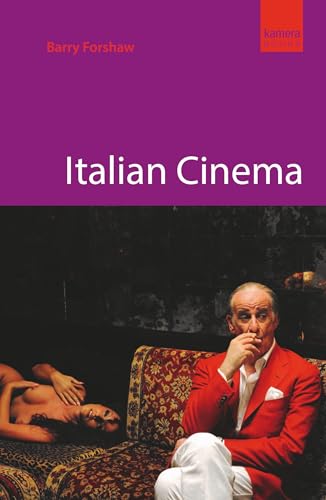 Italian Cinema: Arthouse to Exploitation (Kamera Books) von Oldcastle Books