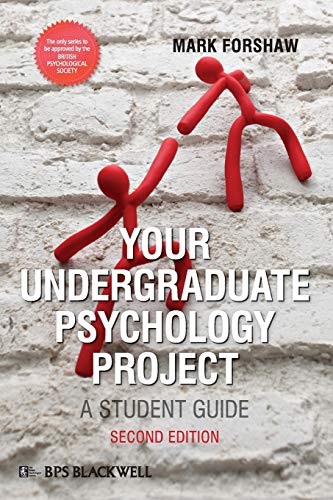 Your Undergraduate Psychology Project: A Student Guide, 2nd Edition (Bps Student Guides)
