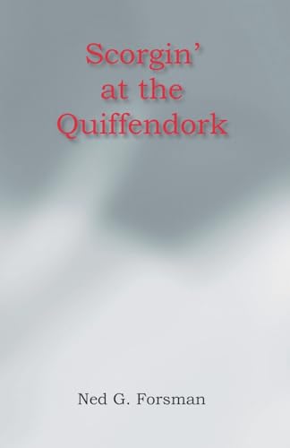 Scorgin' at the Quiffendork Scorgin' at the Quiffendork von Trafford Publishing