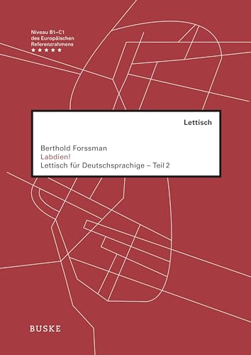 Labdien!: Lettisch für Deutschsprachige - Teil 2 von Buske, H