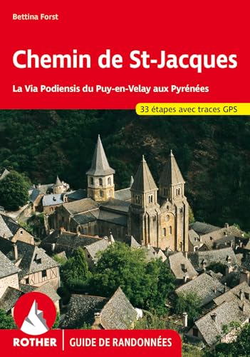 Chemin de St-Jacques - La Via Podiensis du Puy-en-Velay aux Pyrénées (Guide de randonnées): 33 étapes avec traces GPS (Rother Guide de randonnées) von Rother Bergverlag