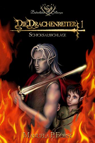 Bardenlieder von Silbersee - Die Drachenreiter 1: Schicksalsschlaege