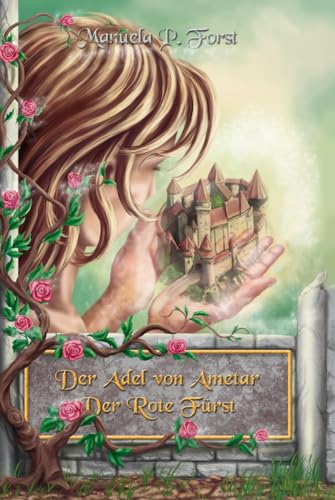 Der Adel von Ametar - Der Rote Fürst von Independently published