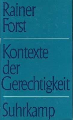 Kontexte der Gerechtigkeit. Politische Philosophie jenseits von Liberalismus und Kommunitarismus