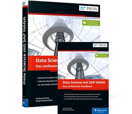 Data Science mit SAP HANA: Das umfassende Handbuch Data Science mit SAP HANA: Das umfassende Handbuch von Rheinwerk