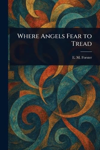 Where Angels Fear to Tread von Anson Street Press