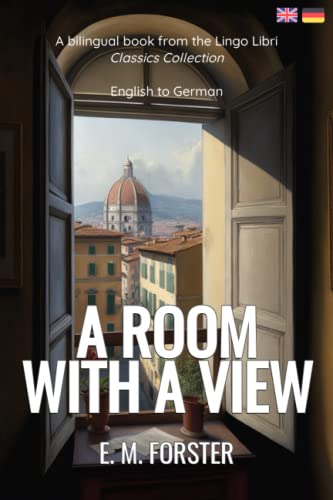 A Room with a View (Translated): English - German Bilingual Edition