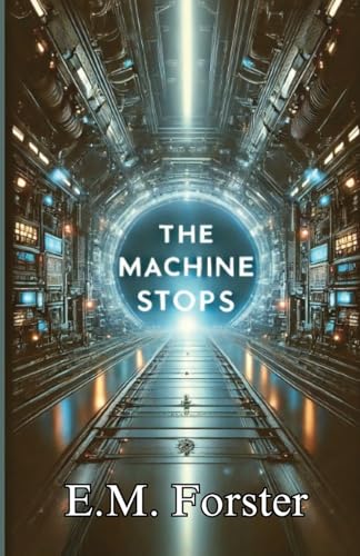 The Machine Stops(Illustrated) von Micheal Smith