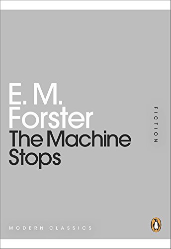 The Machine Stops (Penguin Modern Classics)