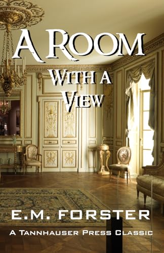 A Room With A View A Room With A View von Tannhauser Press