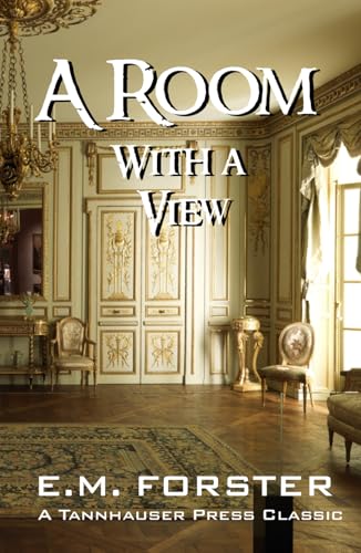 A Room With A View A Room With A View von Tannhauser Press