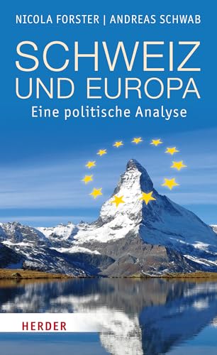 Schweiz und Europa: Eine politische Analyse