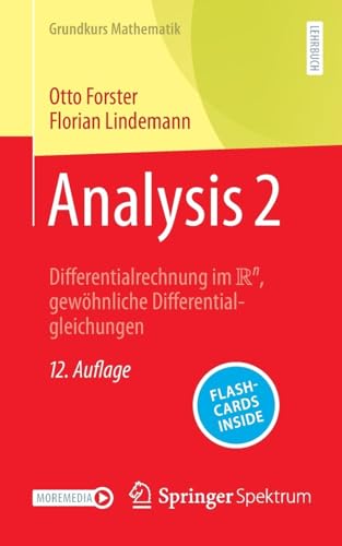 Analysis 2: Differentialrechnung im ℝⁿ, gewöhnliche Differentialgleichungen (Grundkurs Mathematik)
